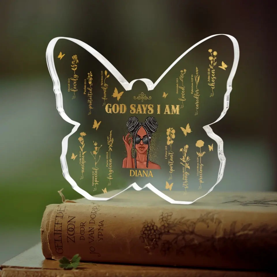 God Says I Am Personalized Acrylic Plaque