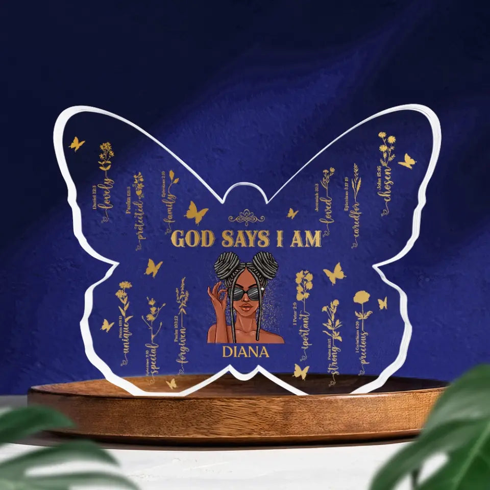 God Says I Am Personalized Acrylic Plaque