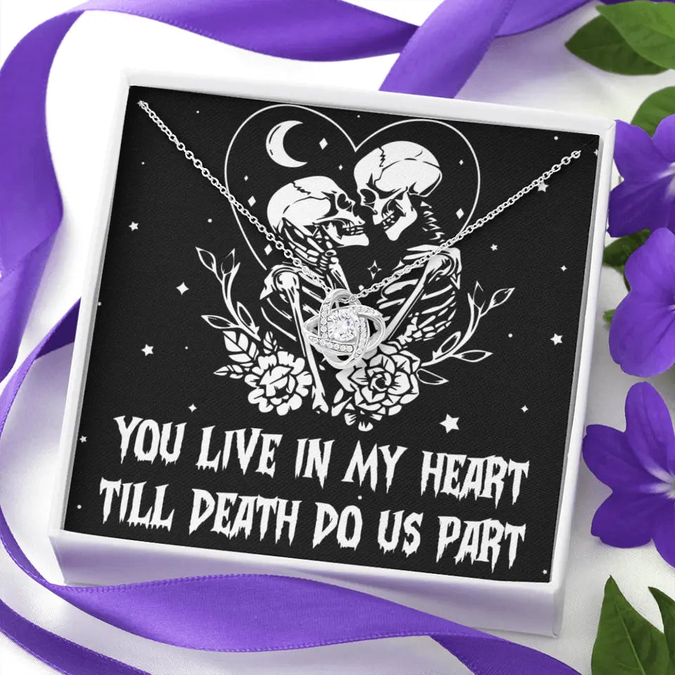 You Live In My Heart Till Death Do Us Apart - Multiple Choice Necklace