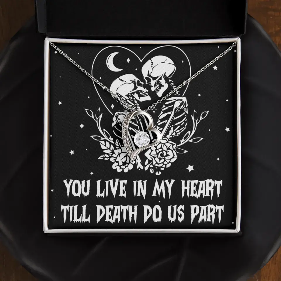 You Live In My Heart Till Death Do Us Apart - Multiple Choice Necklace