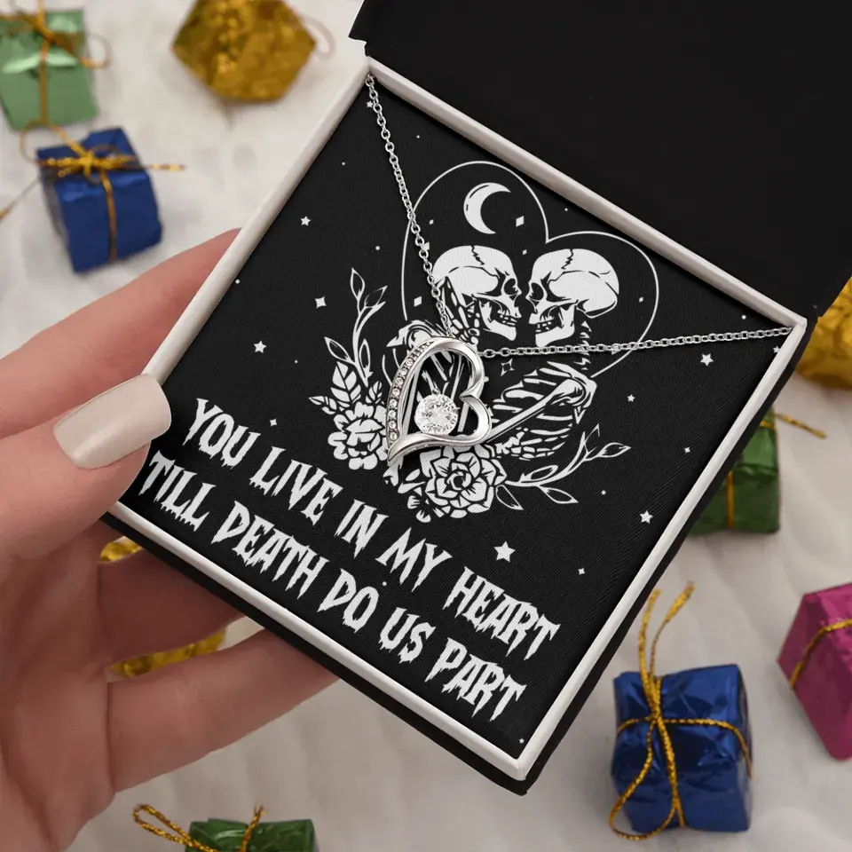You Live In My Heart Till Death Do Us Apart - Multiple Choice Necklace