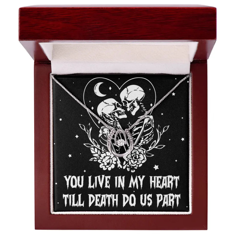 You Live In My Heart Till Death Do Us Apart - Multiple Choice Necklace