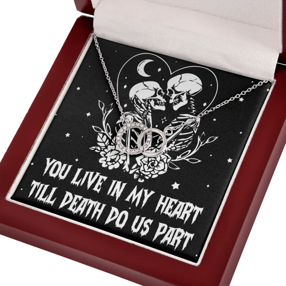 You Live In My Heart Till Death Do Us Apart - Multiple Choice Necklace