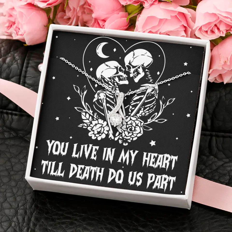 You Live In My Heart Till Death Do Us Apart - Multiple Choice Necklace