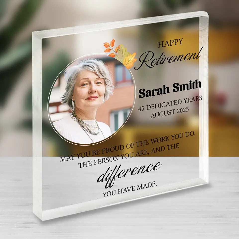 Happy Retirement Dedicated Years - Personalized Square-shaped Acrylic Plaque