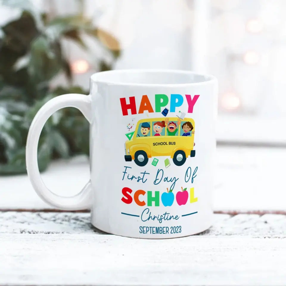 Happy First Day Of School Personalized White Mug
