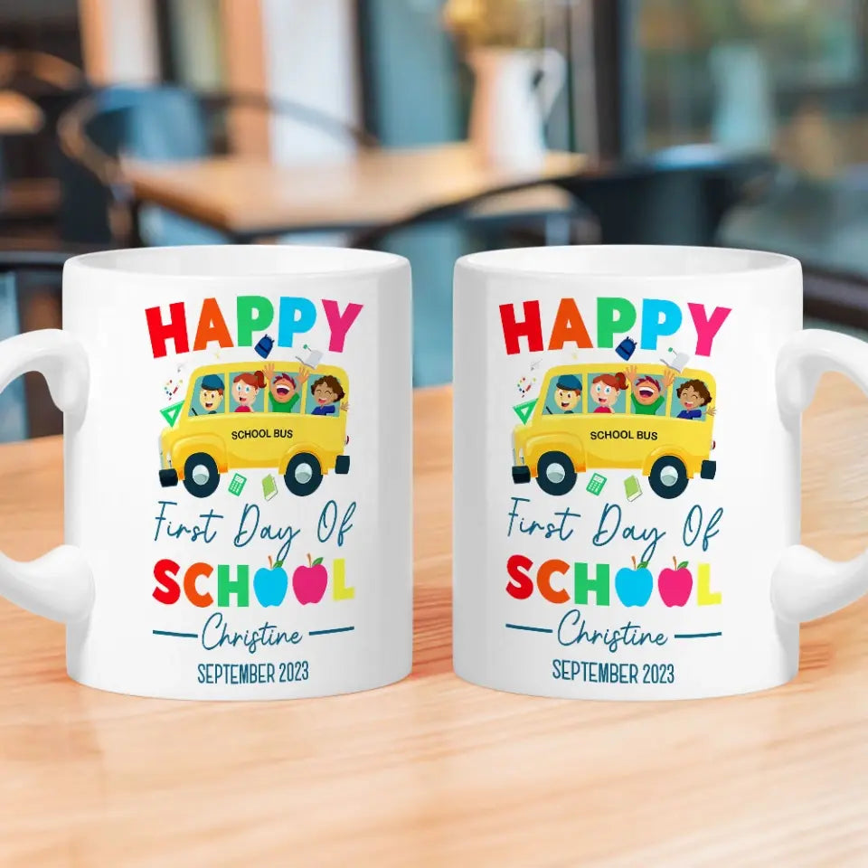 Happy First Day Of School Personalized White Mug