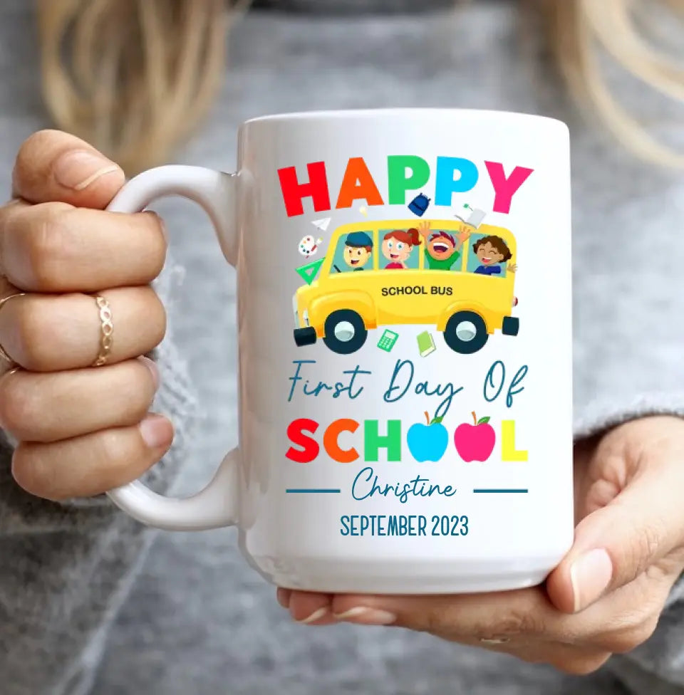 Happy First Day Of School Personalized White Mug