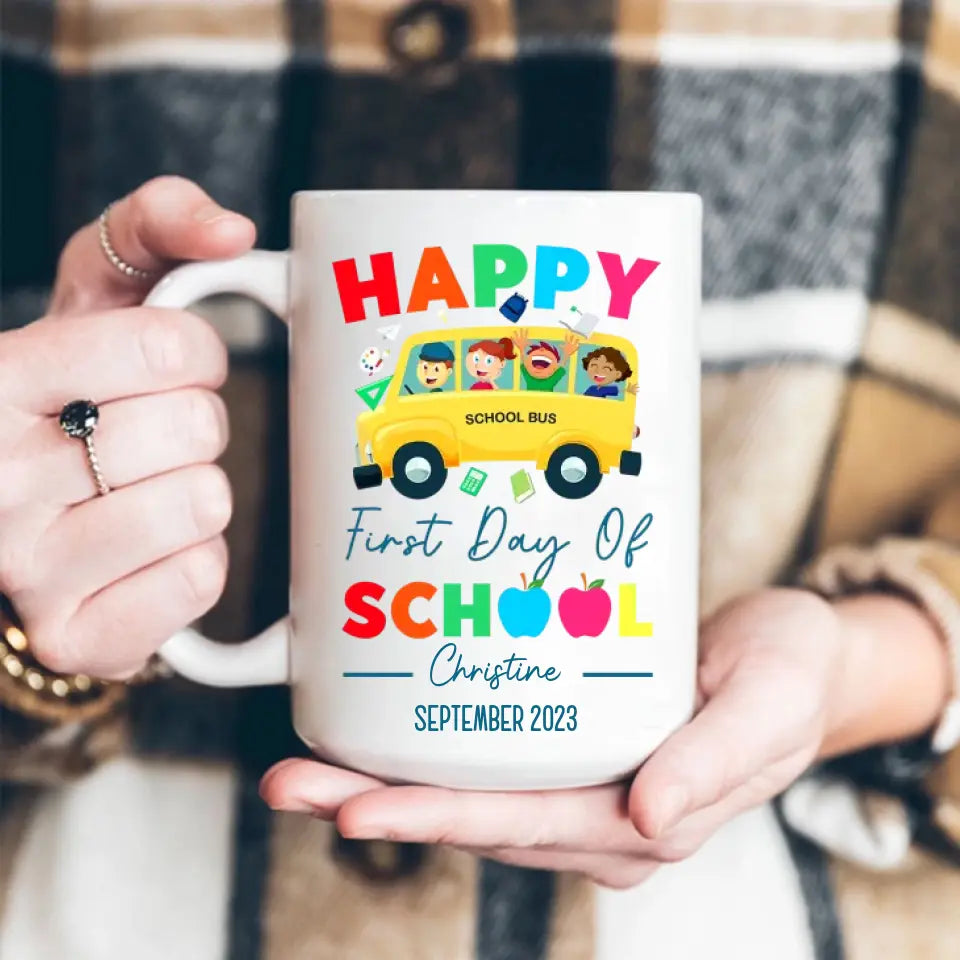 Happy First Day Of School Personalized White Mug