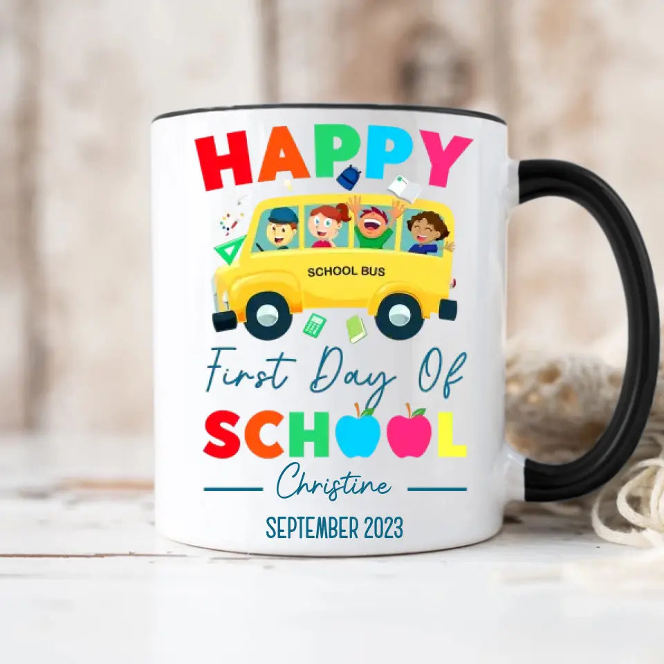 Happy First Day Of School Personalized White Mug