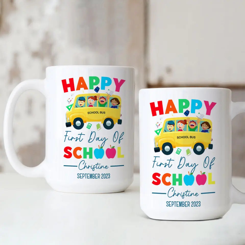 Happy First Day Of School Personalized White Mug