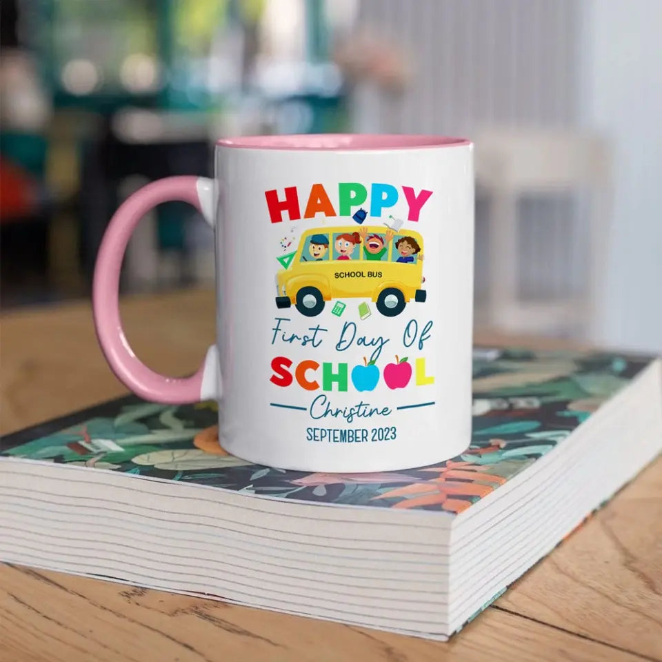 Happy First Day Of School Personalized White Mug