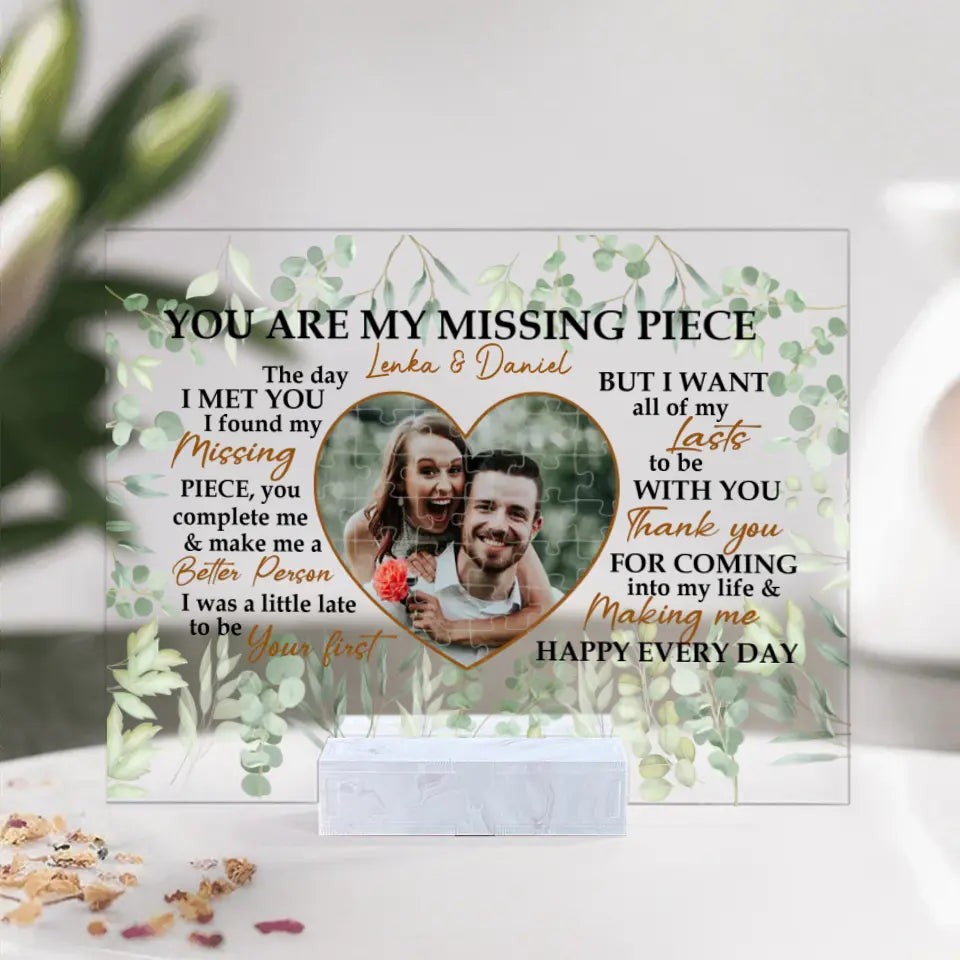 You Are My Missing Piece Love Quotes Custom Acrylic Plaque Valentine Gift For Couples