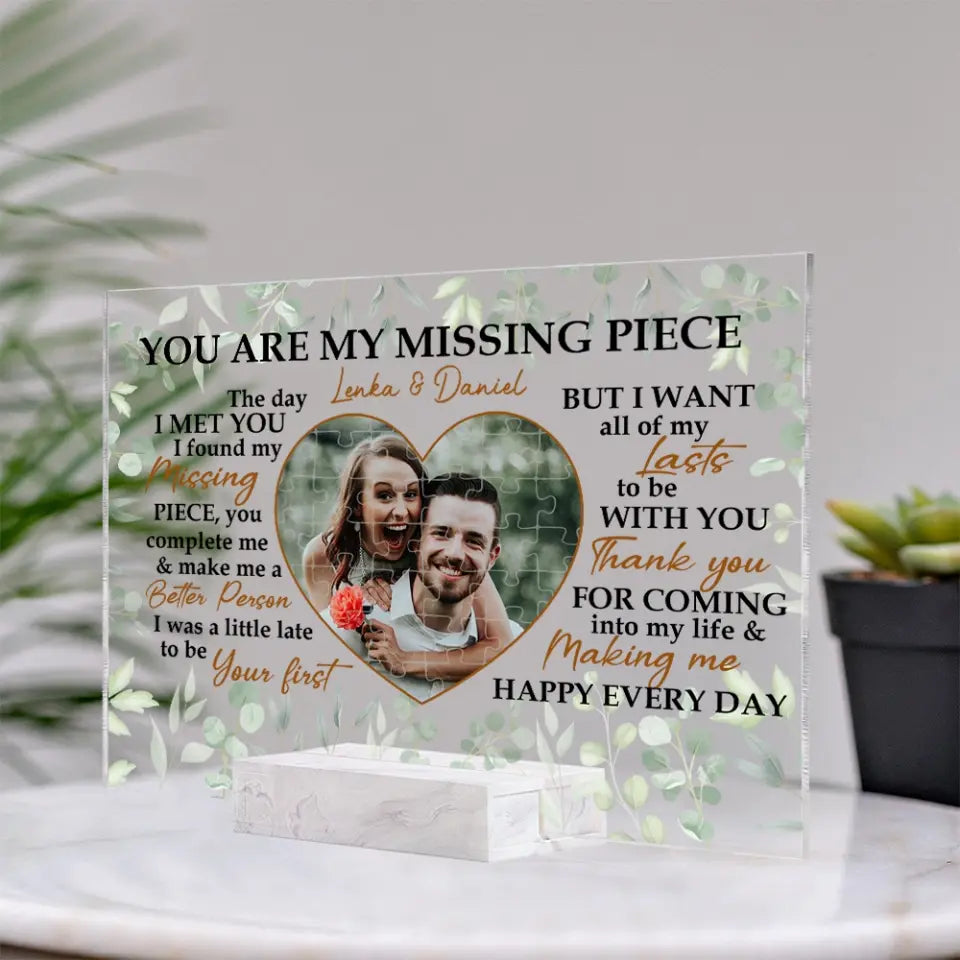 You Are My Missing Piece Love Quotes Custom Acrylic Plaque Valentine Gift For Couples