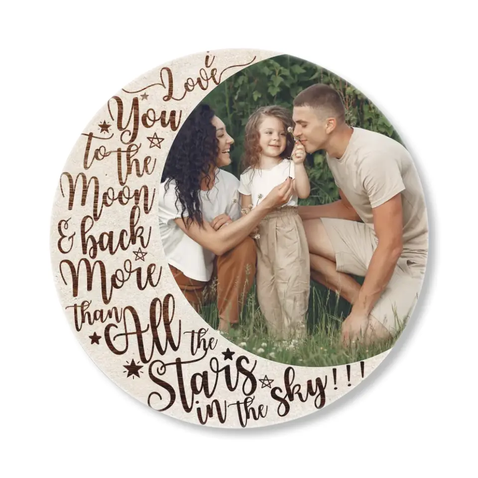 Love You To The Moon and Back Custom Made Wood Signs Gift For Parents