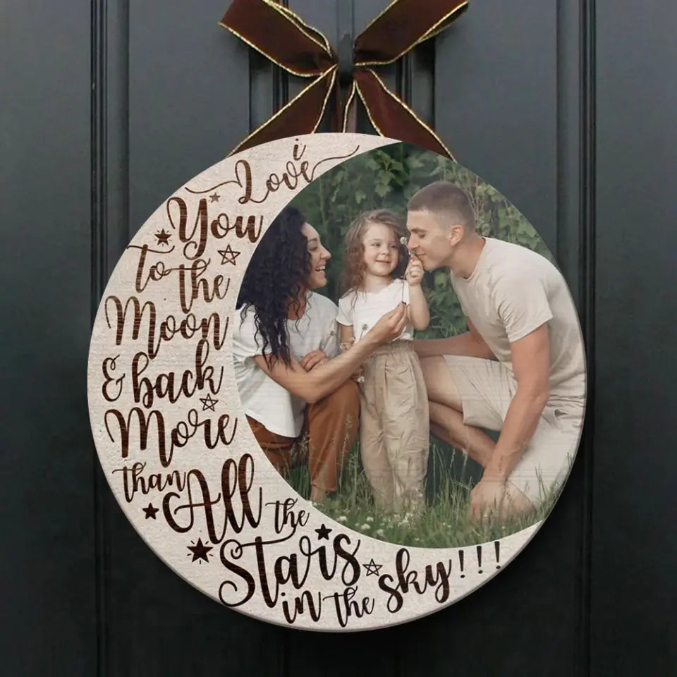 Love You To The Moon and Back Custom Made Wood Signs Gift For Parents