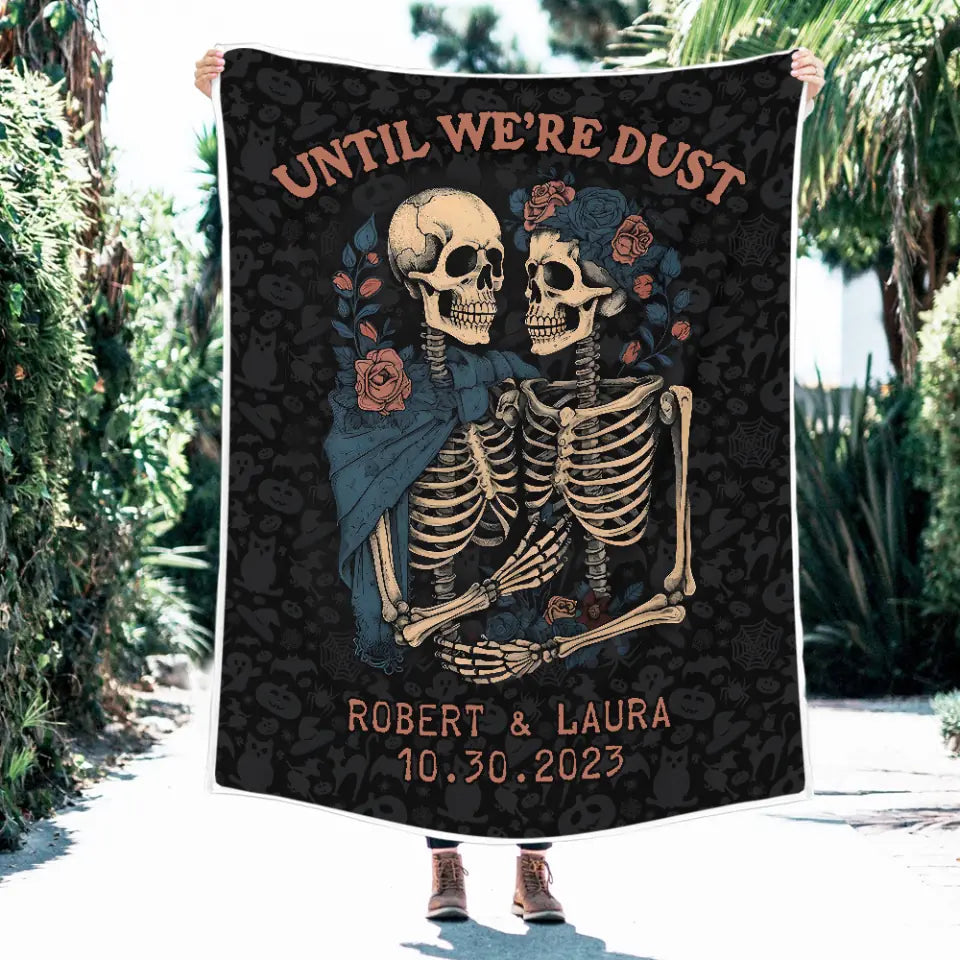 Until We&#39;re Dust Skeleton - Personalized Fleece Blanket - Gift For Couple On Halloween