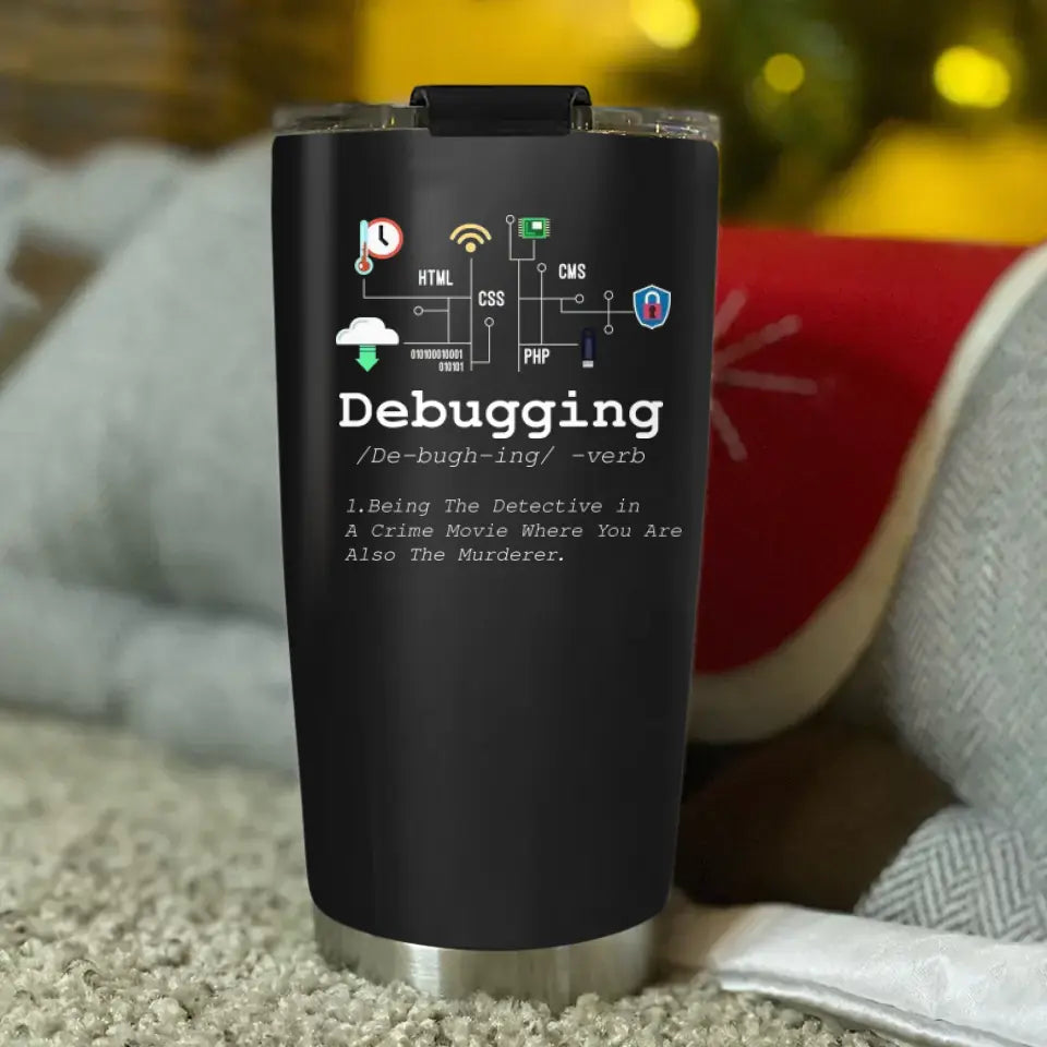 Debugging Definition Computer Program Developer Tumbler Gifts For Coders