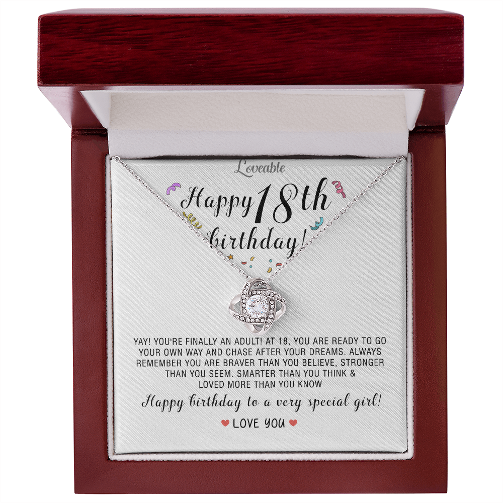 Happy Birthday To A Very Special Girl - Love Knot Necklace - 18th Birthday Gift for Daughter