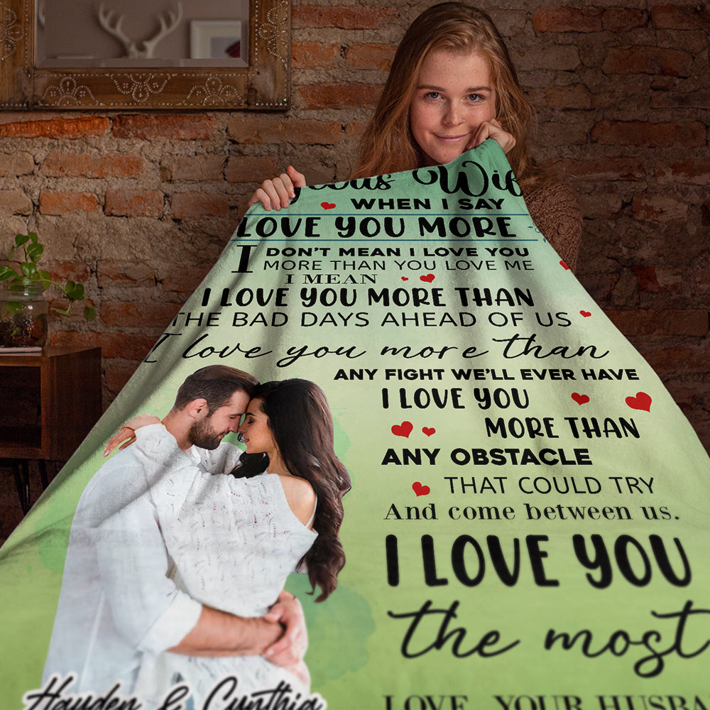 To My Gorgeous Wife, When I Say I Love You More Blanket