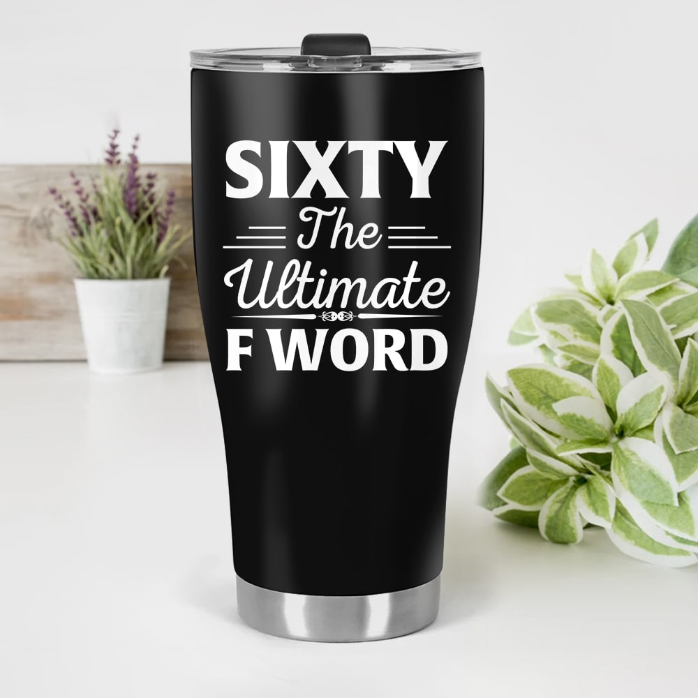 Sixty The Ultimate F Word Birthday Gift for Him
