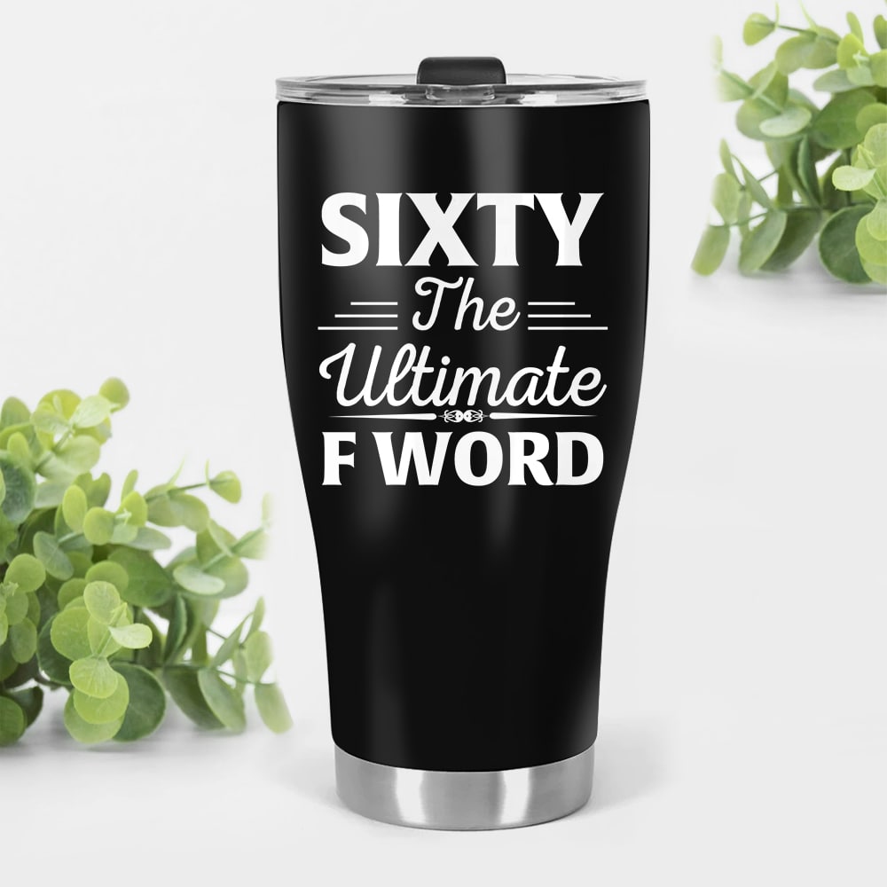 Sixty The Ultimate F Word Birthday Gift for Him